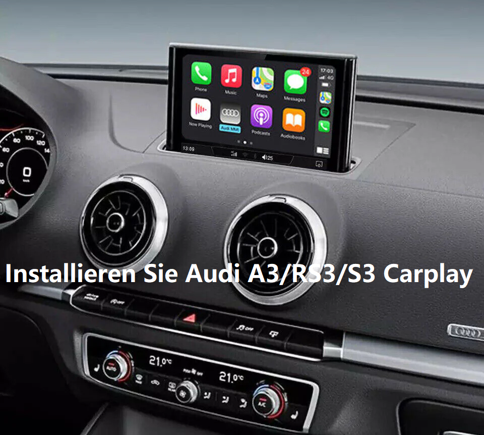 Installieren Sie Audi A3/RS3/S3 Carplay