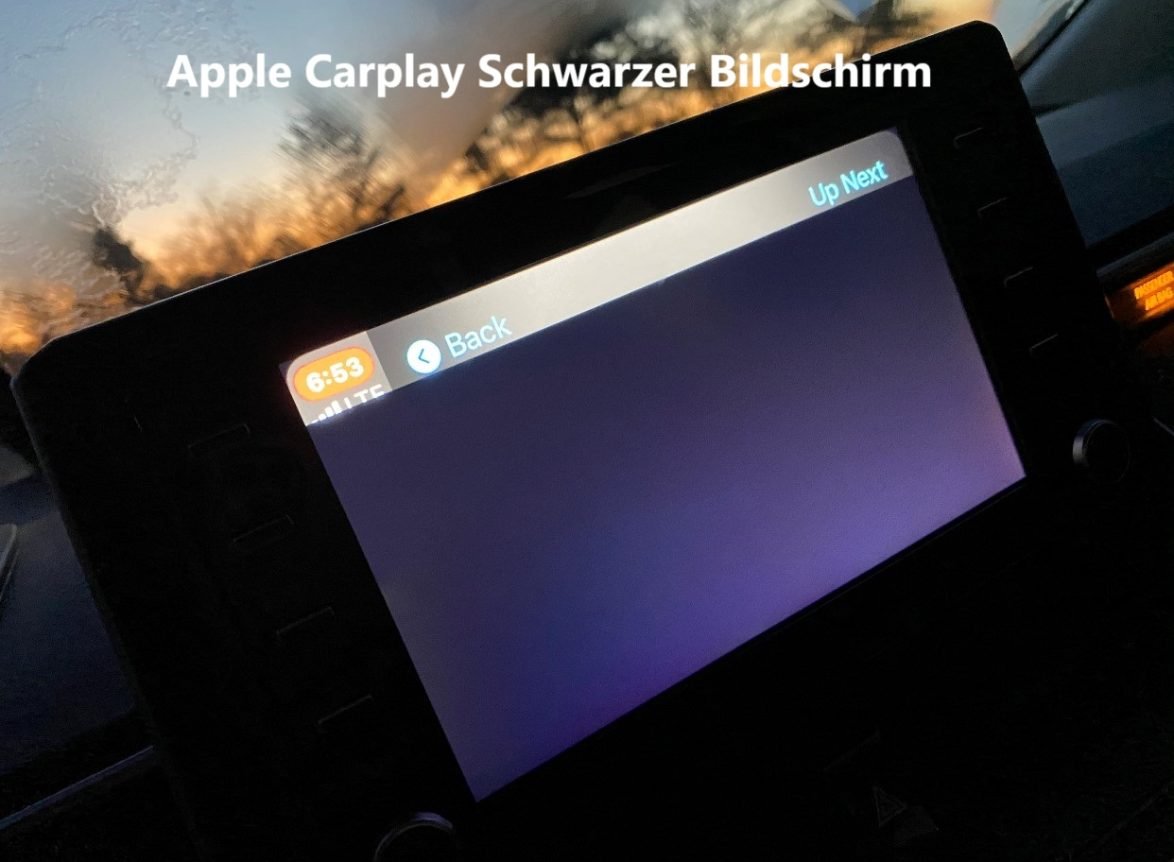 apple carplay schwarzer bildschirm