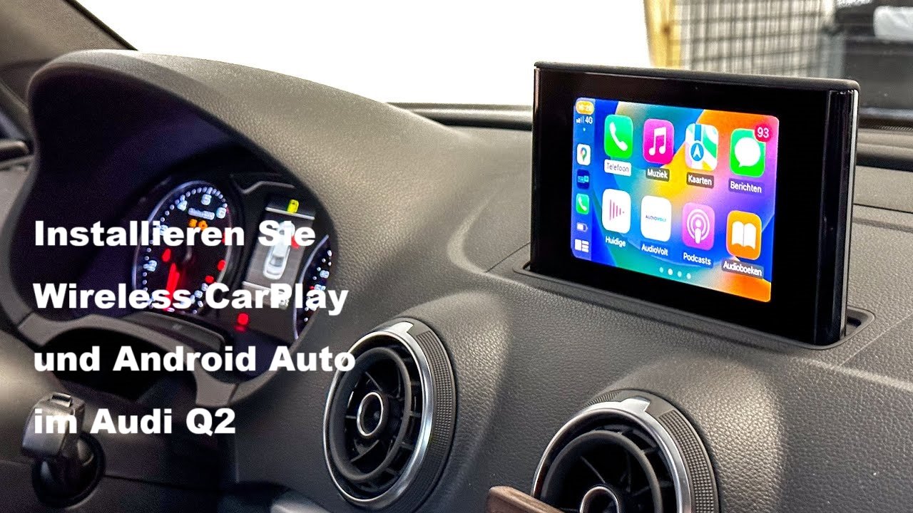 Wireless CarPlay & Android Auto im Audi Q2 nachrüsten