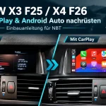 BMW X3 F25 & X4 F26: Apple CarPlay und Android Auto nachrüsten