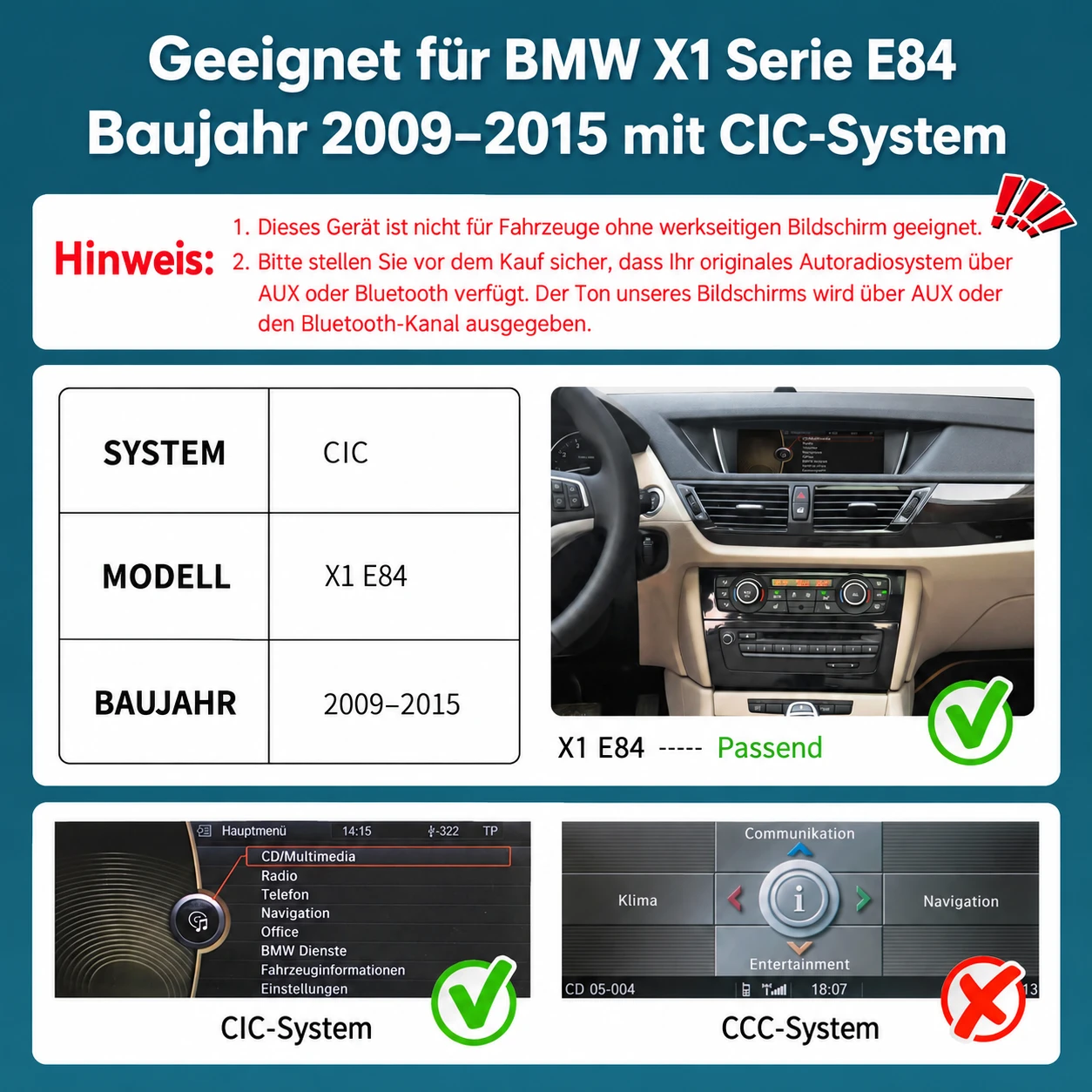 Kompatibilität des Linux-Displays mit BMW X1 E84 von 2009 bis 2015 mit CIC-System, nicht für CCC geeignet
