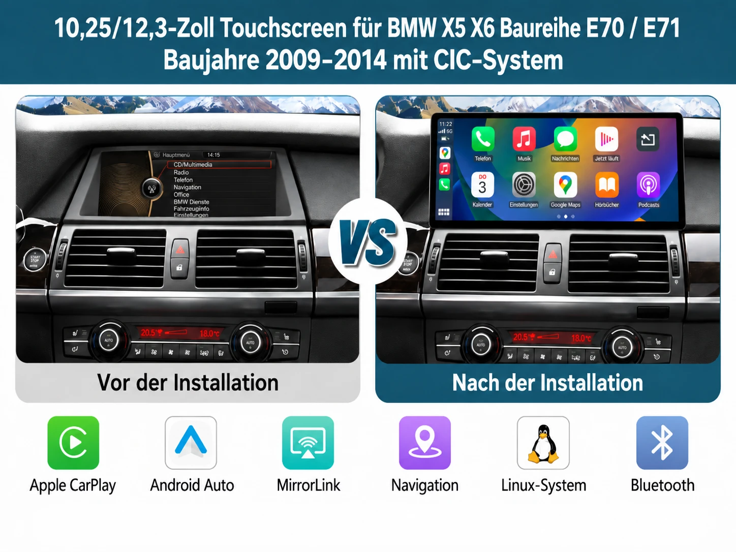 BMW X5 E70 und X6 E71 mit CIC-System – Vorher-Nachher-Vergleich beim Nachrüsten eines 10,25- oder 12,3-Zoll-Linux-Touchscreens mit Apple CarPlay und Android Auto.