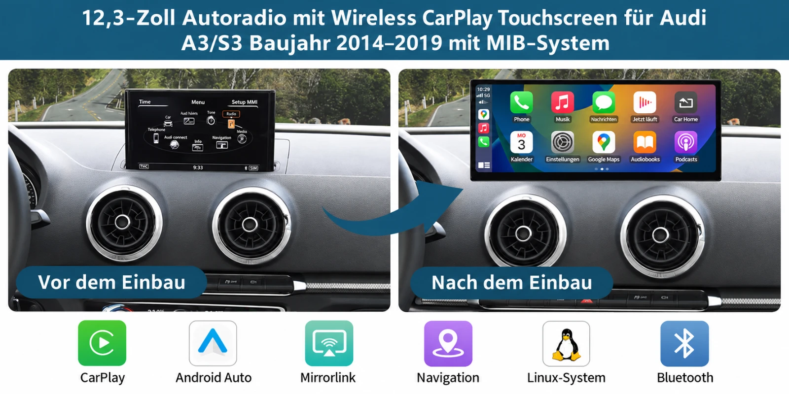 Audi A3/S3 vor und nach der Nachrüstung eines 12,3-Zoll-Linux-Touchscreens mit Apple CarPlay